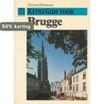 Kunstgids voor brugge 9789070876883 Bonneure, Boeken, Verzenden, Zo goed als nieuw, Bonneure