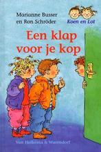 Klap voor je kop / Koen en Lot 9789000318315 Ron Schröder, Boeken, Verzenden, Gelezen, Ron Schröder