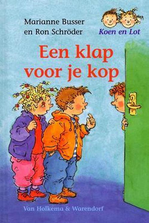 Klap voor je kop / Koen en Lot 9789000318315 Ron Schröder, Boeken, Kinderboeken | Kleuters, Gelezen, Verzenden