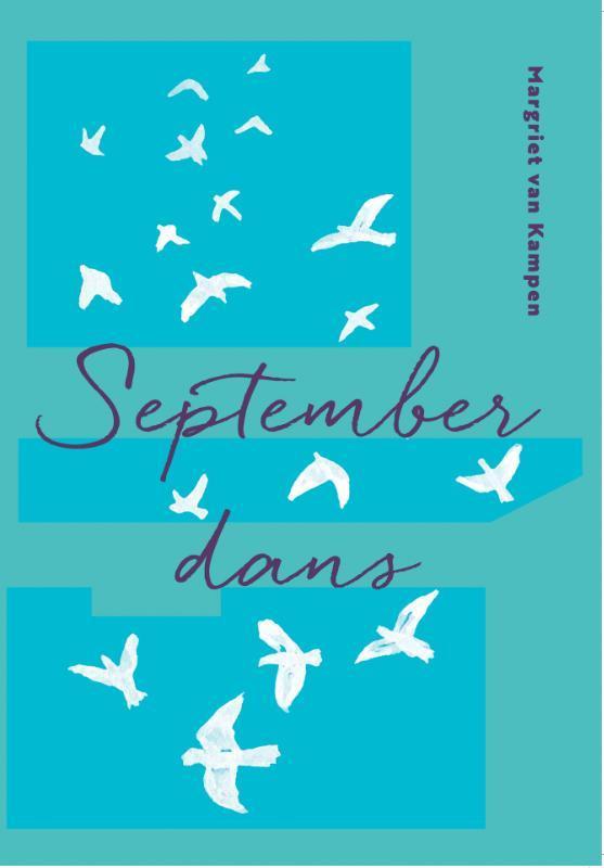 Septemberdans 9789493288188 Margriet van Kampen, Boeken, Esoterie en Spiritualiteit, Gelezen, Verzenden