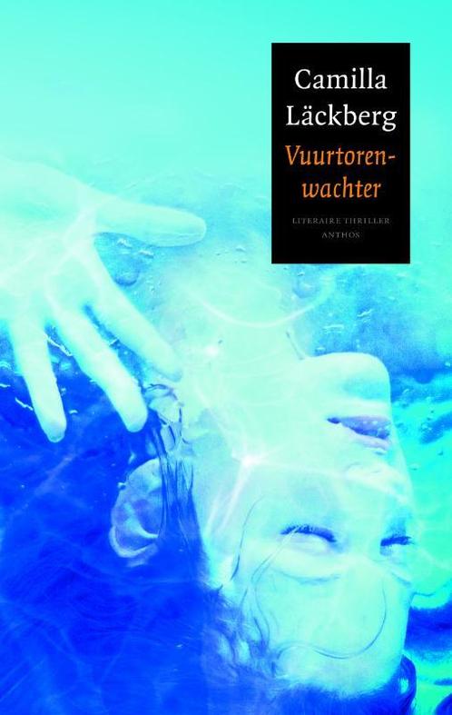 Vuurtorenwachter 9789041421135 Camilla Läckberg, Boeken, Thrillers, Zo goed als nieuw, Verzenden
