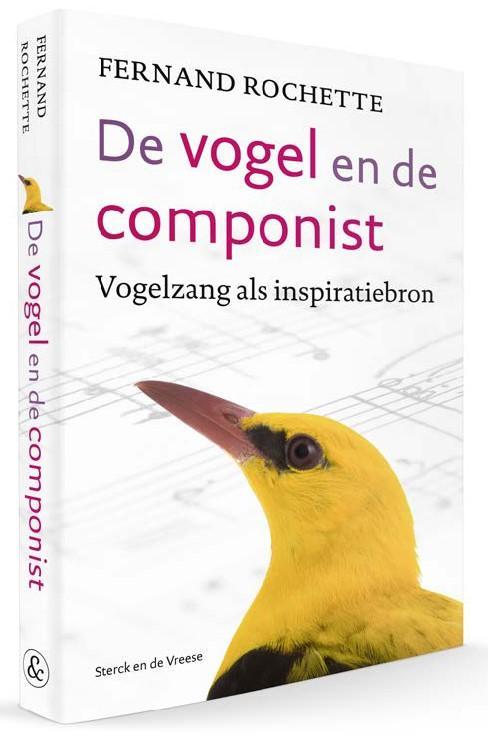 De vogel en de componist 9789056155926 Fernand Rochette, Livres, Musique, Envoi