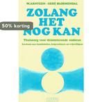 Zolang het nog kan 9789026618802 W. Arntzen, Verzenden, W. Arntzen
