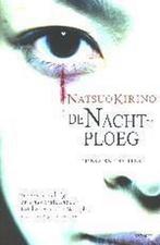 De nachtploeg 9789024553525 Natsuo Kirino, Verzenden, Gelezen, Natsuo Kirino