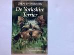Yorkshire terrier zien en kennen 9789054951063, Livres, Animaux & Animaux domestiques, Sowning, Verzenden
