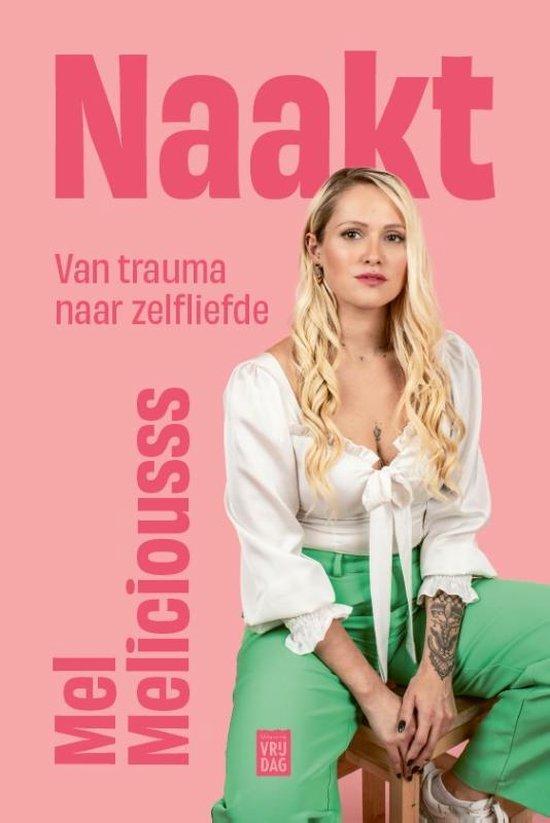 Naakt 9789464342260 Mel Meliciousss, Boeken, Hobby en Vrije tijd, Zo goed als nieuw, Verzenden