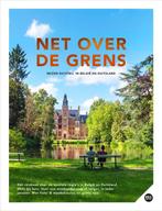 Net over de grens - Reizen dichtbij, in België & Duitsland, Livres, Guides touristiques, Godfried van Loo, Marlou Jacobs, Verzenden