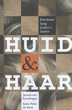 Huid & haar 9789088030932, Boeken, Zo goed als nieuw, Verzenden, Jannes van Everdingen, Kees-Peter de Roos