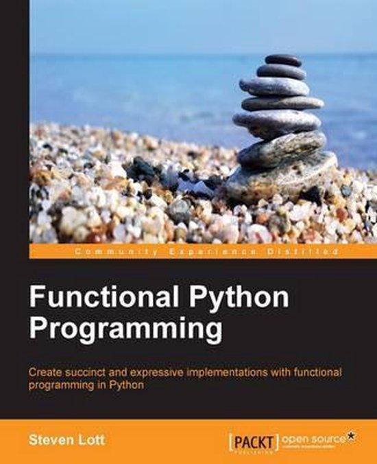 Functional Python Programming 9781784396992 Steven Lott, Boeken, Taal | Engels, Zo goed als nieuw, Verzenden