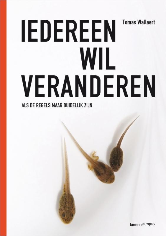 Iedereen wil veranderen 9789020986808 Tomas Wallaert, Boeken, Economie, Management en Marketing, Gelezen, Verzenden