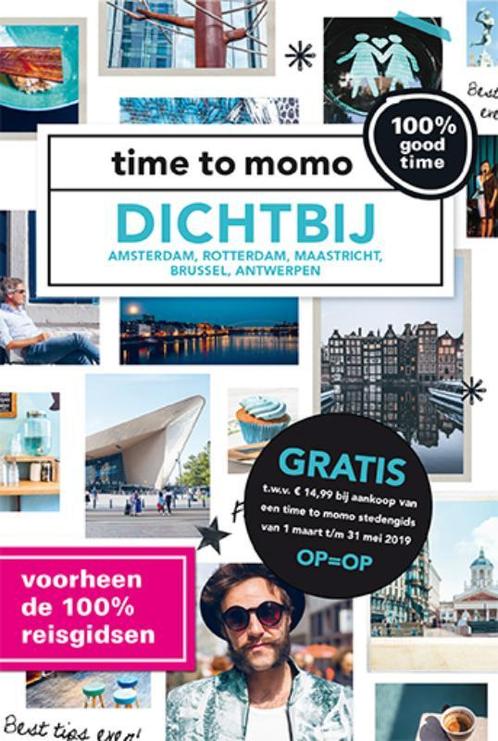 Time to momo  -   Dichtbij 9789057678868, Livres, Guides touristiques, Envoi