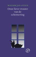 Onze Lieve Vrouwe van de schemering 9789028241299, Boeken, Verzenden, Gelezen, Willem Jan Otten