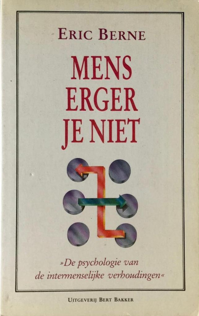 Mens erger je niet 9789035104754 Berne, Boeken, Psychologie, Gelezen, Verzenden