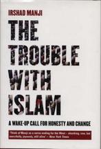 The Trouble With Islam 9781840188370, Irshad Manji, Zo goed als nieuw, Verzenden