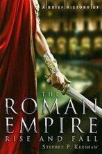 Brief History Of The Roman Empire 9781780330488, Boeken, Verzenden, Zo goed als nieuw, Dr. Stephen P. Kershaw