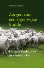 Zorgen voor een eigenwijze kudde 9789023929123, Verzenden, Gelezen, Patrick Nullens