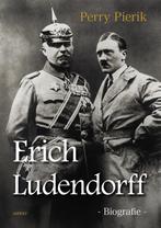 Erich Ludendorff 9789463380218, Boeken, Perry Pierik, Zo goed als nieuw, Verzenden