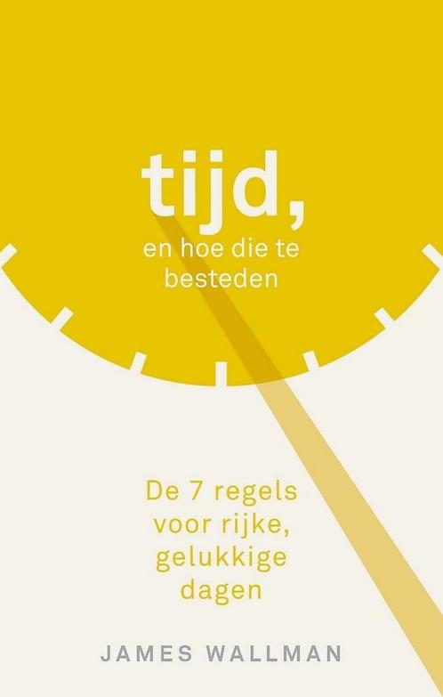 Tijd, en hoe die te besteden (9789021571249, James Wallman), Boeken, Psychologie, Nieuw, Verzenden
