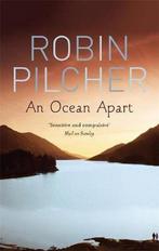 Ocean Apart 9780751523898, Robin Pilcher, Robin Pilcher, Verzenden
