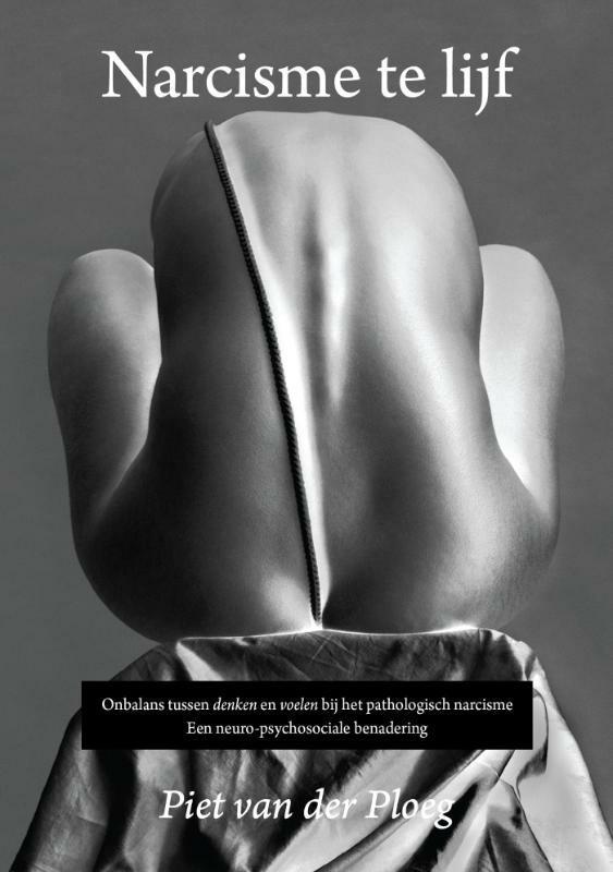 Narcisme te lijf / Psychologie en PS / 1 9789090280561, Boeken, Overige Boeken, Zo goed als nieuw, Verzenden