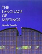 Language of Meetings students book 9780906717462, Livres, Verzenden, Malcolm Goodale