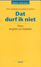 Dat durf ik niet / Zorgen voor jezelf 9789060096260, Boeken, Verzenden, Gelezen, Theo IJzermans