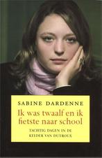 Ik Was Twaalf En Fietste Naar School 9789049953454, Sabine Dardenne, Marie-Thérèse Cuny, Verzenden