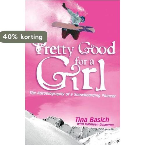 Pretty Good for a Girl 9780060532208 Tina Basich, Boeken, Overige Boeken, Gelezen, Verzenden