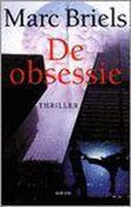De obsessie 9789022315415 M. Briels, Boeken, Verzenden, Zo goed als nieuw, M. Briels