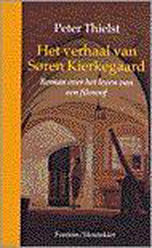 VERHAAL VAN SOREN KIERKEGAARD 9789026113260 P. Thielst, Boeken, Filosofie, Zo goed als nieuw, Verzenden
