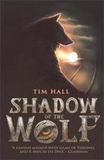 Shadow Of The Wolf 9781910200186 Tim Hall, Verzenden, Gelezen, Tim Hall