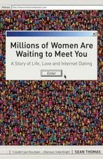 Millions Of Women Are Waiting Meet You 9780747585565, Sean Thomas, Verzenden