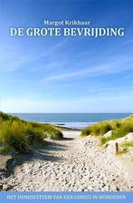 De Grote Bevrijding 9789490829032 Margot Krikhaar, Verzenden, Gelezen, Margot Krikhaar