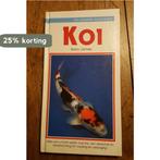 Koi / De complete tuinvijvergids 9789041004147 B. JAMES, Verzenden, B. JAMES