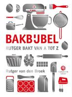 Bakbijbel / Kookbijbels 9789048861262 Rutger van den Broek, Verzenden, Zo goed als nieuw, Rutger van den Broek