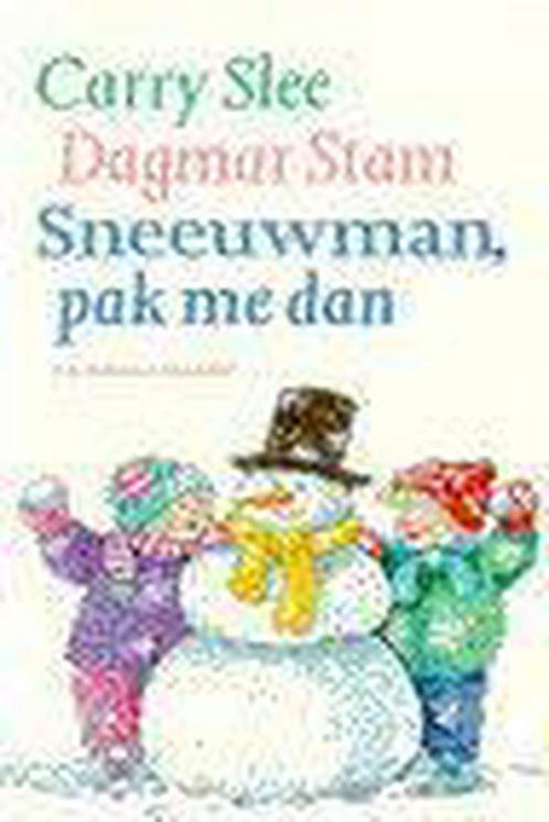 Sneeuwman, Pak Me Dan 9789026908798 Slee Carry, Boeken, Kinderboeken | Jeugd | 13 jaar en ouder, Gelezen, Verzenden