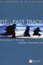 Fit For The Fast Track 9780273653813, Gelezen, Michael Mcgannon, Juliette Mcgannon, Verzenden