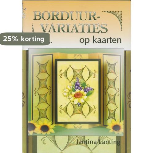 Borduurvariaties op kaarten 9789059450721 J. Lanting, Boeken, Hobby en Vrije tijd, Zo goed als nieuw, Verzenden
