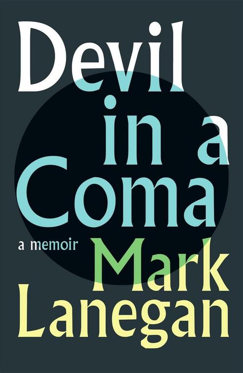 Devil in a coma 9781399601849 Mark Lanegan, Boeken, Taal | Engels, Zo goed als nieuw, Verzenden