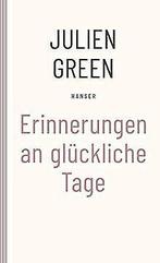Erinnerungen an glückliche Tage  Green, Julien  Book, Boeken, Zo goed als nieuw, Julien Green, Verzenden