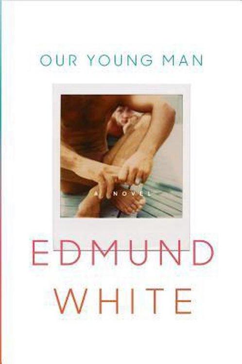 Our Young Man 9781620409961 Edmund White, Boeken, Overige Boeken, Gelezen, Verzenden