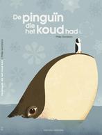 De pinguin die het koud had 9789464040807 Philip Giordano, Boeken, Kinderboeken | Kleuters, Verzenden, Gelezen, Philip Giordano