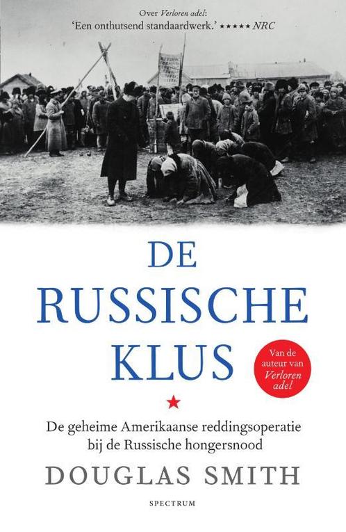 De Russische klus 9789000360406 Douglas Smith, Boeken, Geschiedenis | Wereld, Gelezen, Verzenden