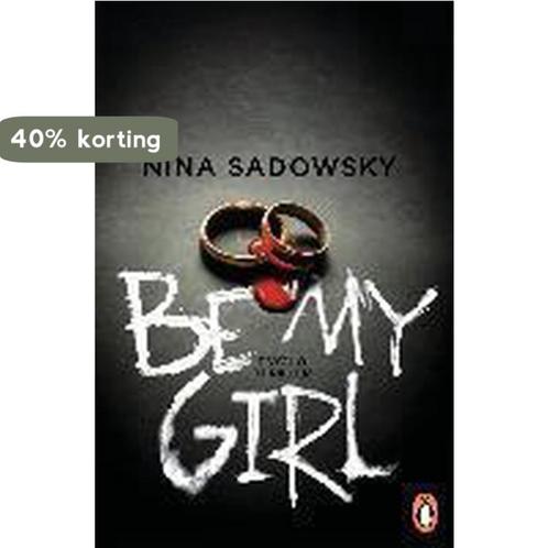 Be my Girl 9783328100041 Nina Sadowsky, Boeken, Overige Boeken, Gelezen, Verzenden
