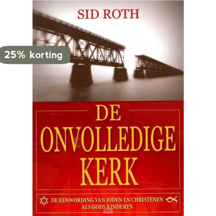 Onvolledige kerk 9789082068917 Sid Roth, Boeken, Godsdienst en Theologie, Zo goed als nieuw, Verzenden
