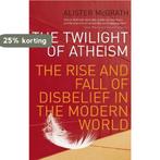 The Twilight Of Atheism 9781844131556 Alister Mcgrath, Boeken, Verzenden, Gelezen, Alister Mcgrath