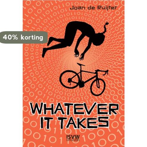 Whatever it takes 9789083262390 Joan de Ruijter, Boeken, Overige Boeken, Gelezen, Verzenden