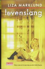 Levenslang / De Geus / 7 9789044511895 Liza Marklund, Boeken, Verzenden, Zo goed als nieuw, Liza Marklund
