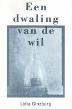 Een dwaling van de wil / Pegasus literair 9789061432128, Boeken, Verzenden, Gelezen, L. Ginzburg