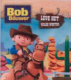 Bob de Bouwer / Leve het wilde westen / Bob de Bouwer, Boeken, Kinderboeken | Jeugd | 10 tot 12 jaar, Verzenden, Gelezen, I. Treahy